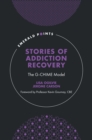 Stories of Addiction Recovery : The G-CHIME Model - eBook
