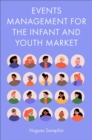 Events Management for the Infant and Youth Market - Book