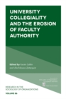 University Collegiality and the Erosion of Faculty Authority - Book
