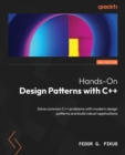 Hands-On Design Patterns with C++ : Solve common C++ problems with modern design patterns and build robust applications - Book