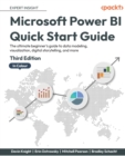 Microsoft Power BI Quick Start Guide : The ultimate beginner's guide to data modeling, visualization, digital storytelling, and more - Book