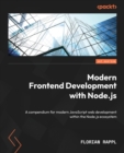 Modern Frontend Development with Node.js : A compendium for modern JavaScript web development within the Node.js ecosystem - Book