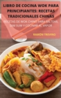 Libro de Cocina Wok Para Principiantes : Recetas Tradicionales Chinas - Book