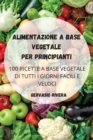 Alimentazione a Base Vegetale Per Principianti - Book