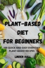 Plant-Based Diet for Beginners - Book