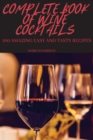 Complete Book of Wine Cocktails - Book