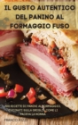 Il Gusto Autentico del Panino Al Formaggio Fuso - Book