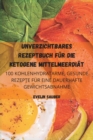Unverzichtbares Rezeptbuch Fur Die Ketogene Mittelmeerdiat - Book