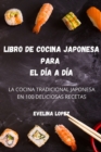 Libro de Cocina Japonesa Para El Dia a Dia - Book