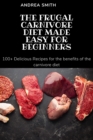 The Frugal Carnivore Diet Made Easy for Beginners - Book