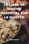 Le Livre de Cuisine Essentiel Sur Le Risotto - Book