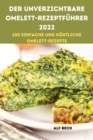 Der Unverzichtbare Omelettrezeptfuhrer 2022 - Book