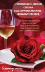 L'Essenziale Libro Di Cucina Dell'appuntamento Romantico 2022 - Book