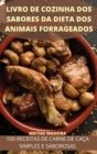 Livro de Cozinha DOS Sabores Da Dieta DOS Animais Forrageados - Book