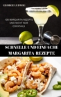 Schnelle Und Einfache Margaritarezept - Book