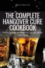 The Complete Hangover Cure Cookbook - Book