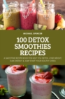 100 Detox Smoothies Recipes - Book