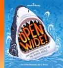 Open Wide! : Jaw-dropping mouths of the animal world - Book