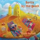 Bertie by the beach - Book