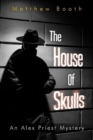 The House of Skulls - Book
