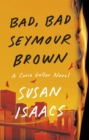 Bad, Bad Seymour Brown - eBook