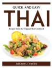 Quick and Easy Thai : Recipes from the Original Thai Cookbook - Book