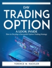 Day Trading Options : How to Develop a Successful Option Trading Strategy - Book