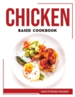 Chicken Based Cookbook - Book