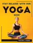 Stay Relaxed with Our Yoga Book - Book