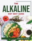 The Alkaline Diet Best Guide - Book
