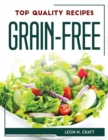 Top Quality Recipes Grain- Free - Book
