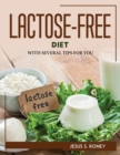 Lactose-Free Diet : With Several Tips for You - Book