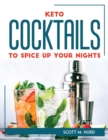 Keto Cocktails to Spice Up Your Nights - Book