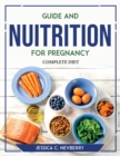 Guide and Nuitrition for Pregnancy : Complete Diet - Book
