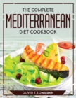 The Complete Mediterranean Diet Cookbook - Book