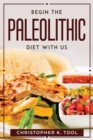 Begin the Paleolithic Diet with Us - Book