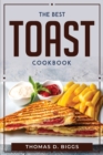 The Best Toast Cookbook - Book