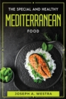 The Special and Healthy Mediterranean Food - Book