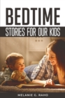 Bedtime Stories For Our Kids - Book