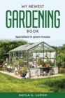 My Newest Gardening Book : Specialized in green-houses - Book