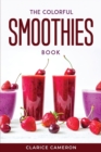 The Colorful Smoothies Book - Book