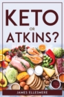 Keto Or Atkins? - Book
