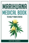 Marihuana Medical Book to Help Your Status - Book