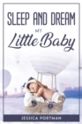 Sleep and Dream My Litte Baby - Book