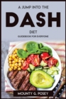 A Jump Into the Dash Diet : Guidebook for Everyone - Book