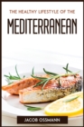 The Healthy Lifestyle Of The Mediterraneaneans - Book