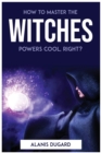 How to master the witches powers cool, right? - Book