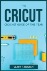 The Cricut and Crochet Guide of This Year - Book
