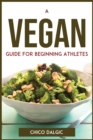 A Vegan Guide For Beginning Athletes - Book