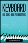 Keyboard and Songs Book for Beginners - Book